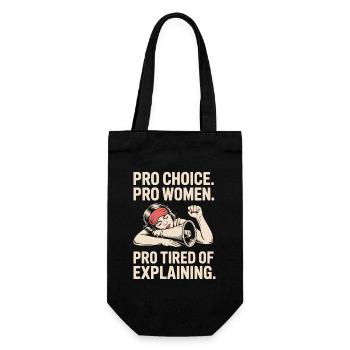 Pro Choice Pro Women Pro Tired Of Explaining - Geschenkbeutel für Flaschen - Schwarz - Vorne