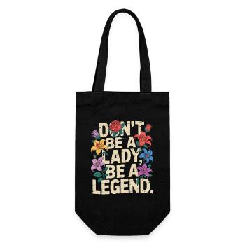 Don't be a lady be a legend Girl Power Feministin - Geschenkbeutel für Flaschen - Schwarz - Vorne