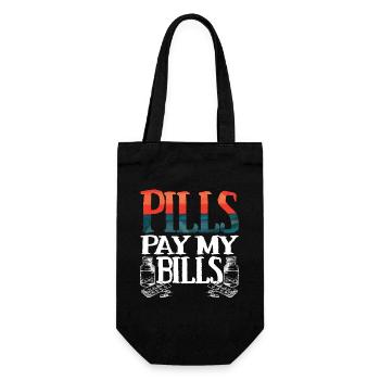 pills pay my bills pills pharmacist saying - Gift Bag for Bottles - black - Front