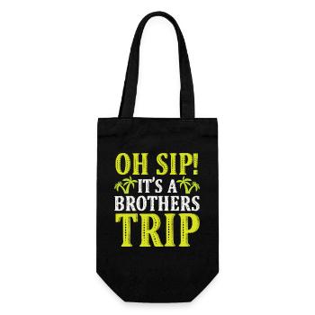 Geschwister Oh Sip Its A Brothers Trip - Geschenkbeutel für Flaschen - Schwarz - Vorne
