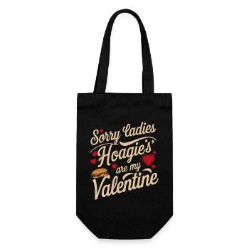 Sorry Ladies Hoagie’s are my Valentine - Geschenkbeutel für Flaschen - Schwarz - Vorne