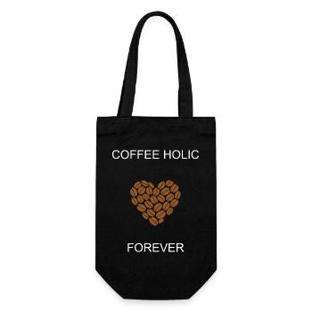 Coffee Holic Forever Engagierter Koffein-Enthusiast - Geschenkbeutel für Flaschen - Schwarz - Vorne