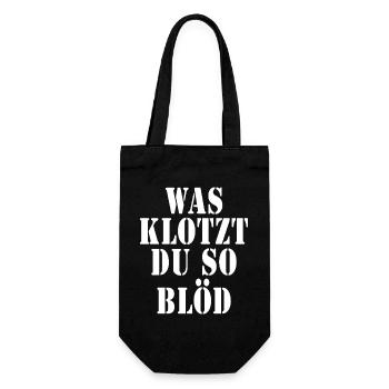 Was klotzt du so blöd - Geschenkbeutel für Flaschen - Schwarz - Vorne