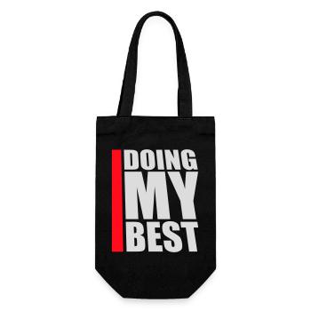 Doing My Best Lustig Ehrlich Motivational Spruch - Geschenkbeutel für Flaschen - Schwarz - Vorne