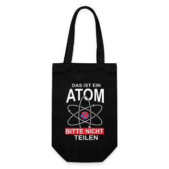 Das ist ein Atom Bitte nicht teilen, Geschenk - Geschenkbeutel für Flaschen - Schwarz - Vorne