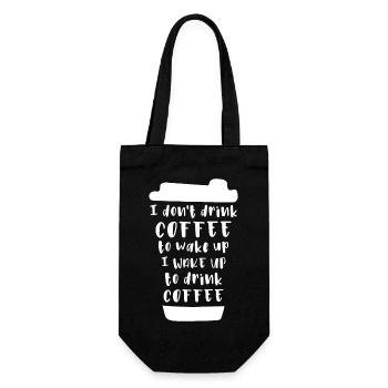 Ich trinke keinen Kaffee um wach zu werden - Geschenkbeutel für Flaschen - Schwarz - Vorne