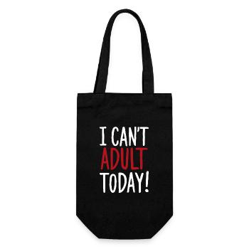 I Can't Adult Today Saying Quote - Gift Bag for Bottles - black - Front
