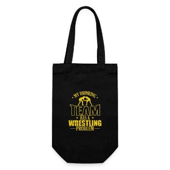 My Drinking Team has a Wrestling Problem - Geschenkbeutel für Flaschen - Schwarz - Vorne