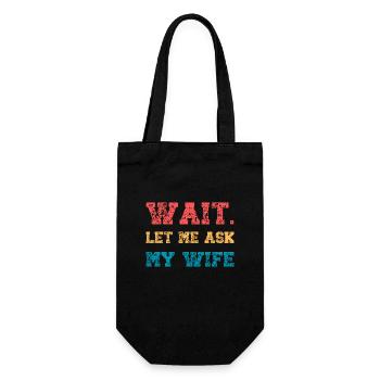 Laissez-moi demander à ma femme drôle de mari citation marié - Sac à bouteille - noir - Devant