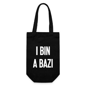 I bin a Bazi – Bayerischer Spruch mit Humor - Geschenkbeutel für Flaschen - Schwarz - Vorne
