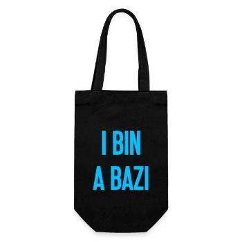 I bin a Bazi – Bayerischer Spruch mit Humor - Geschenkbeutel für Flaschen - Schwarz - Vorne