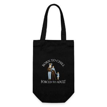 Born To Chill Forced To Adult Sarcastic Parents - Gift Bag for Bottles - black - Front
