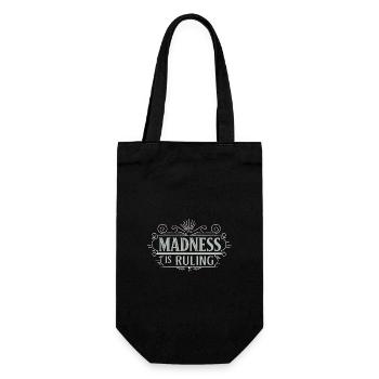 Madness rules the world Motivation Hope - Gift Bag for Bottles - black - Front