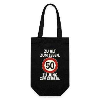 Zu Alt Zum Leben 50 Zu Jung - Geschenkbeutel für Flaschen - Schwarz - Vorne