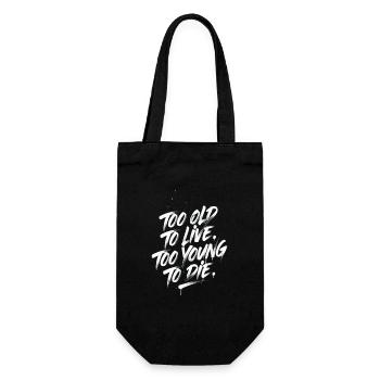 Trop vieux pour vivre, trop jeune pour mourir - Sac à bouteille - noir - Devant