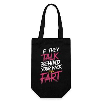 If They Talk Behind Your Back Then Fart 3 - Geschenkbeutel für Flaschen - Schwarz - Vorne