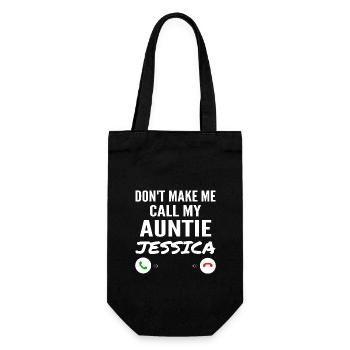 Einschließlich Make Me Call My Auntie Jessica Funny Grandkid - Geschenkbeutel für Flaschen - Schwarz - Vorne