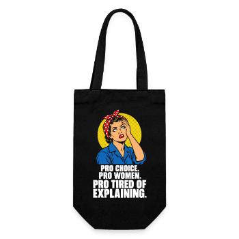 Pro Choice Pro Women Pro Tired Of Explaining - Geschenkbeutel für Flaschen - Schwarz - Vorne