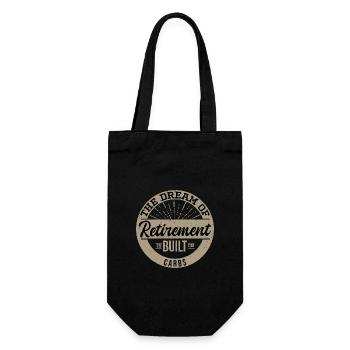 The Dream Of Retirement Is Built On Carbs - Gift Bag for Bottles - black - Front