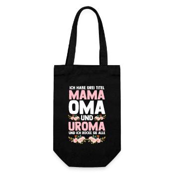 Ich Habe Drei Titel Mama Oma Und Uroma - Geschenkbeutel für Flaschen - Schwarz - Vorne
