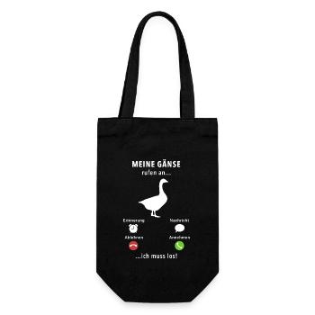 Meine Gänse rufen an - ich muss los - Spruch - Geschenkbeutel für Flaschen - Schwarz - Vorne