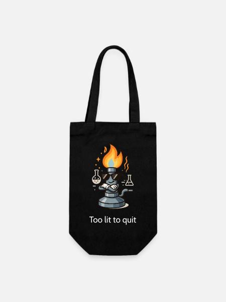 Too lit to quit – Der coolste Bunsenbrenner im Lab - Geschenkbeutel für Flaschen - Schwarz