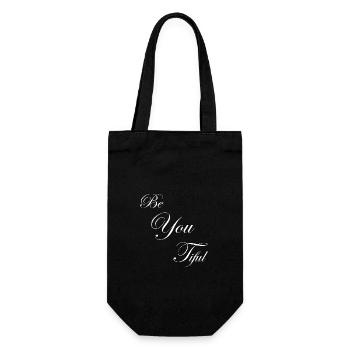 Be You Tiful - Du bist wunderschön - Geschenkbeutel für Flaschen - Schwarz - Vorne