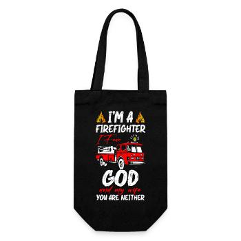 I m A Firefighter I Fear God And My Wife Fire - Gift Bag for Bottles - black - Front