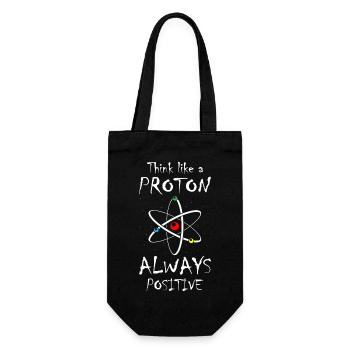 Think Like A Proton And Stay Positive Science - Geschenkbeutel für Flaschen - Schwarz - Vorne