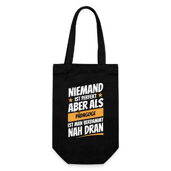 Niemand ist perfekt - Pädagoge - Spruch - Geschenkbeutel für Flaschen - Schwarz - Vorne