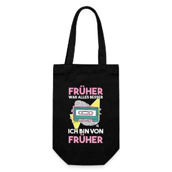 Früher War Alles Besser Ich Bin Von Früher - Geschenkbeutel für Flaschen - Schwarz - Vorne