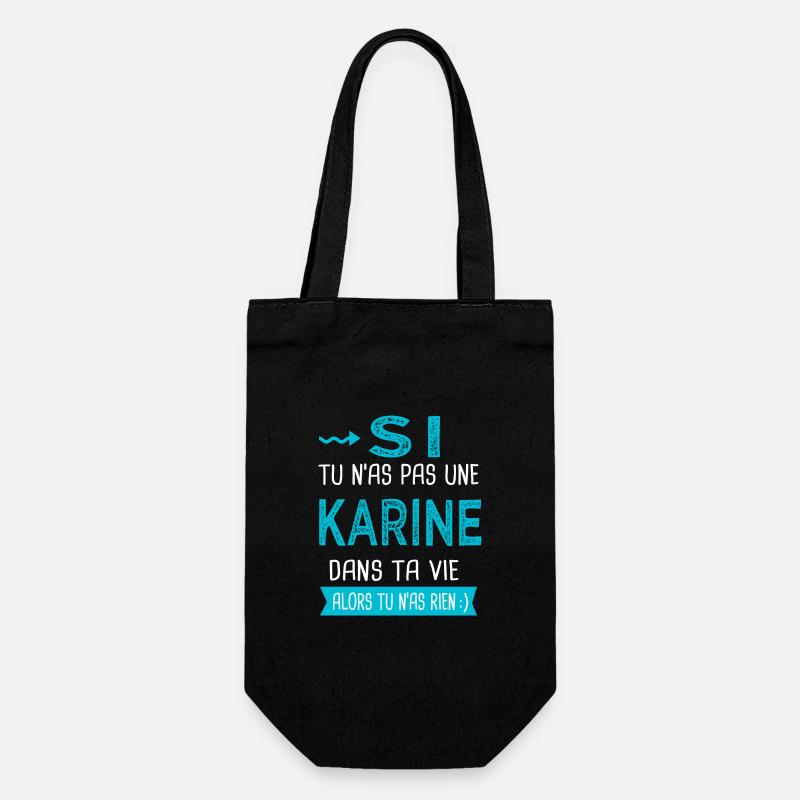 Karine Si tu n as pas une karine - Sac à bouteille - noir