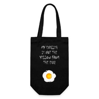 My English is not the yellow from the egg - Geschenkbeutel für Flaschen - Schwarz - Vorne