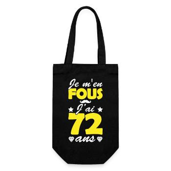 je m en fous j ai 72 ans / humour anniversaire - Sac à bouteille - noir - Devant