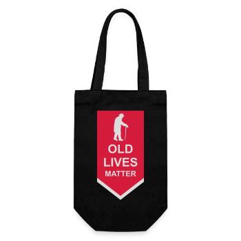 old lives matter quote - Gift Bag for Bottles - black - Front