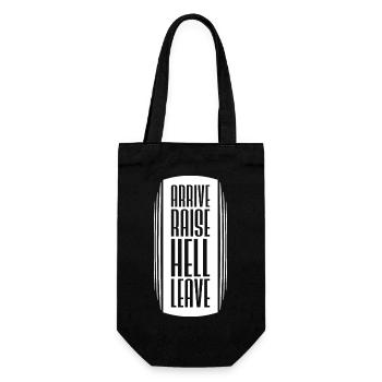Arrive Raise Hell Leave Arrive and all hell breaks loose - Gift Bag for Bottles - black - Front