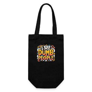I See Dumb People 6 - Geschenkbeutel für Flaschen - Schwarz - Vorne