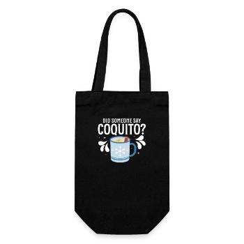 Did Someone Say Coquito? Rum Drink Coconut Puerto - Geschenkbeutel für Flaschen - Schwarz - Vorne
