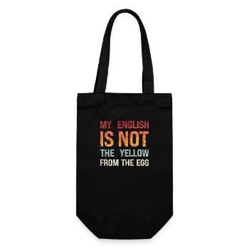 Denglish My English Is Not The Yellow From The Egg - Geschenkbeutel für Flaschen - Schwarz - Vorne