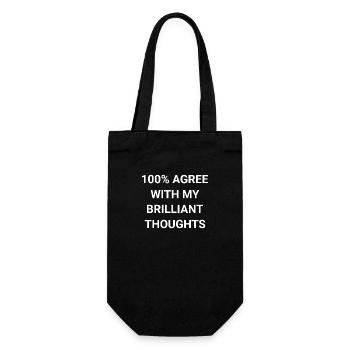 100 Agree With My Brilliant Thoughts - Gift Bag for Bottles - black - Front