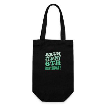 Bruh it's My 8th Birthday Gifts For Boys & Girls - Gift Bag for Bottles - black - Front