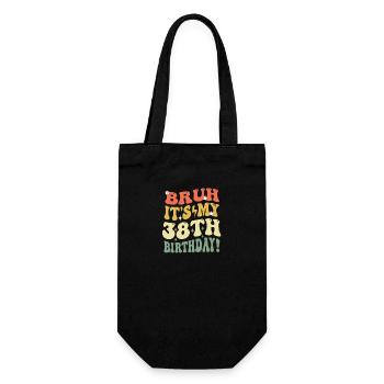 Bruh It's My 38th Birthday Gifts For Men & Women - Geschenkbeutel für Flaschen - Schwarz - Vorne