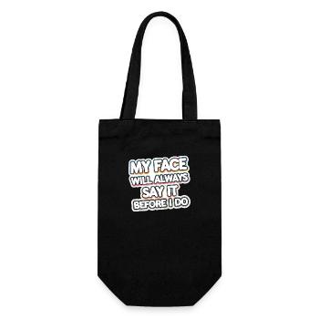 My Face Will Always Say It Before I Do 10 - Geschenkbeutel für Flaschen - Schwarz - Vorne