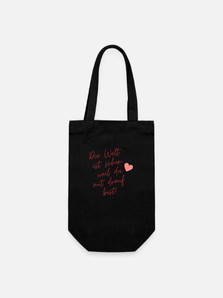 Die Welt ist schön weil du mit drauf bist! - Geschenkbeutel für Flaschen - Schwarz