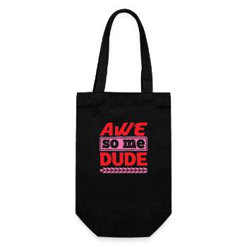 AWE SO ME DUDE FUNNY - Gift Bag for Bottles - black - Front