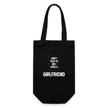 Don't Talk To Me I Have A Girlfriend - Girlfriend - Gift Bag for Bottles - black - Front