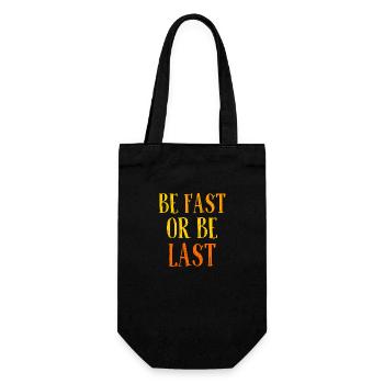 Être rapide ou être le dernier - Sei schnell oder sei Letzter - Sac à bouteille - noir - Devant