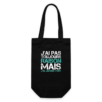 fun J'ai Pas Toujours Raison Mais J'ai Jamais Tort - Sac à bouteille - noir - Devant