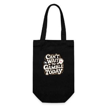 Can't Wait To Gamble Today 11 - Geschenkbeutel für Flaschen - Schwarz - Vorne