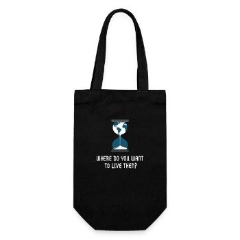 where do you want to live then? Earth Environmental Protection - Gift Bag for Bottles - black - Front